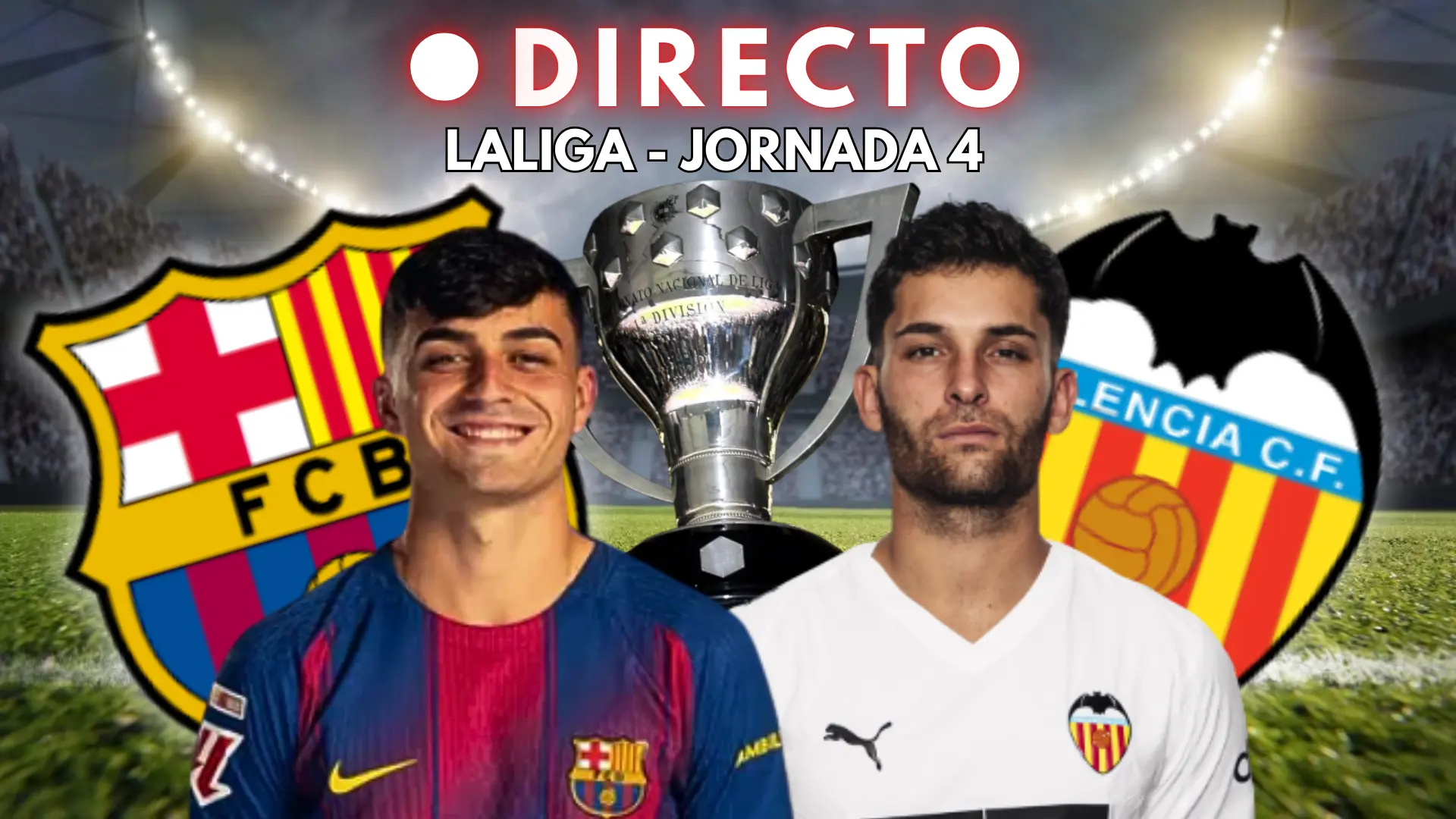 Barça - Valencia de LaLiga, en directo | resultado, goles y última hora de la Jornada 4