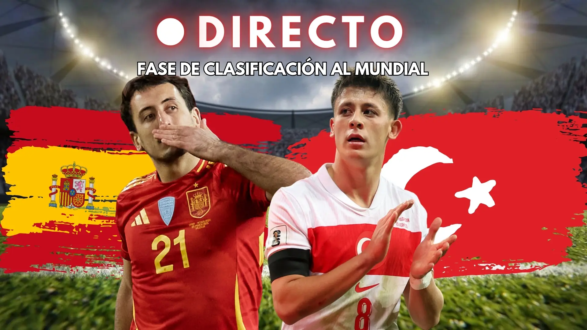 España – Turquía de clasificación al Mundial 2026, en directo: marcador, goles y última hora del partido decisivo