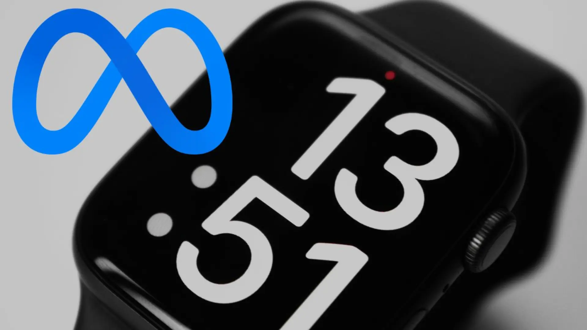 Meta retoma la idea de lanzar su propio smartwatch para competir con Apple y Samsung