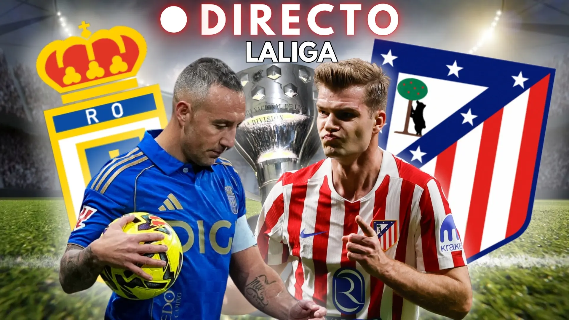 Oviedo – Atlético de Madrid de LaLiga, en directo: goles, marcador y última hora de la jornada 26