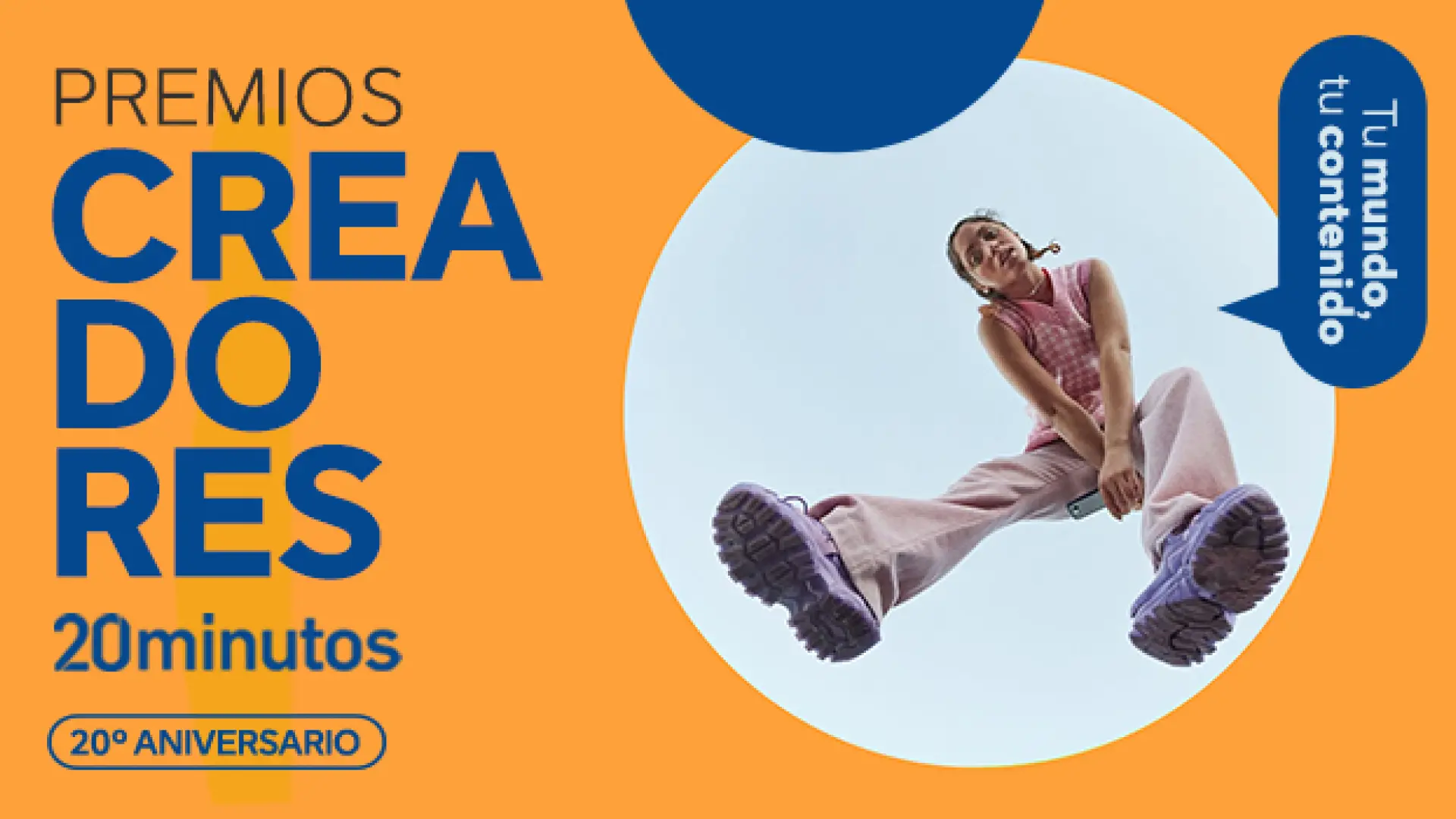 
         ¿Eres creador de contenido en Internet? Inscríbete ya a los Premios Creadores 2026 de '20minutos' 
    