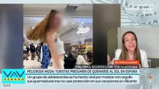 La dermatóloga ha alertado de los peligros de las quemaduras del sol.