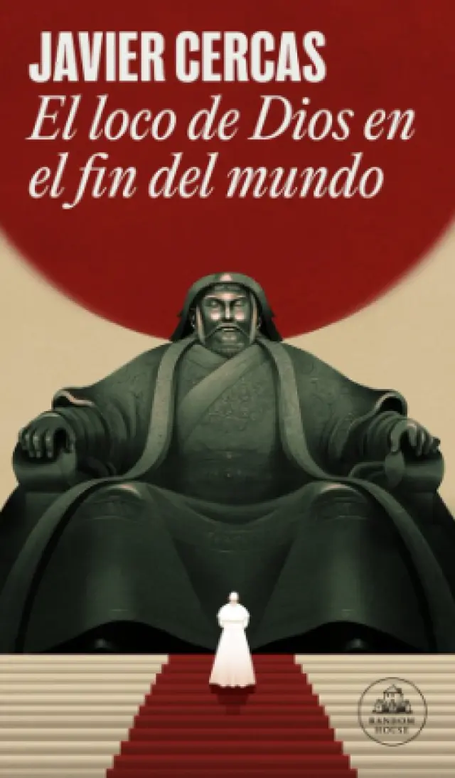 El loco de Dios en el fin del mundo de Javier Cercas.