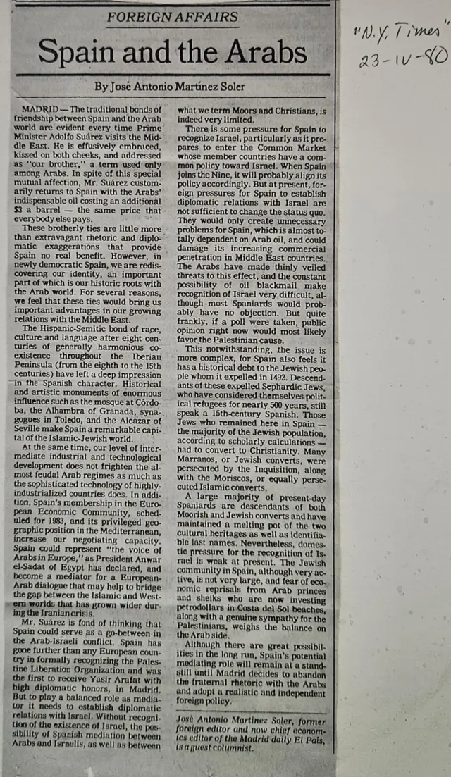 Mi articulo en el New York Times en 1980 favorable al reconocimiento por España del Estado de Israel. Cuando fundé el "Buenos días" en 1986 tuve el honor de dar en exclusiva la noticia emocionante del establecimiento de relaciones entre Israel y Sefarad. Ya era hora.